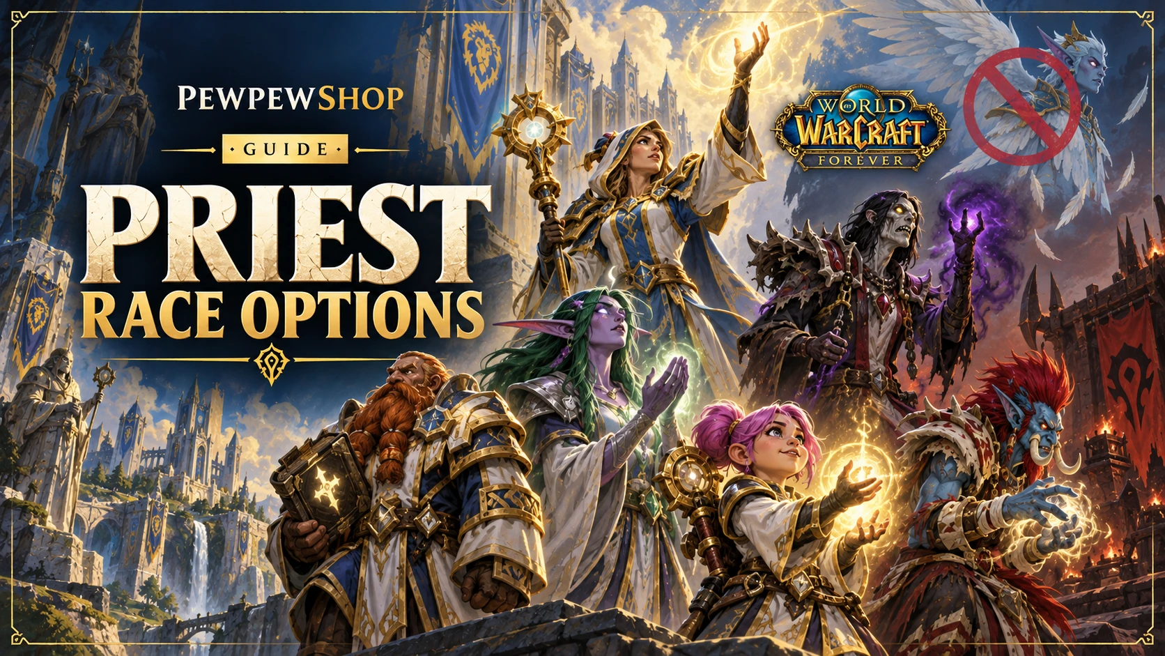 Which Races Can Play Priest in WoW: Forever? — PEWPEWSHOP boosting guide