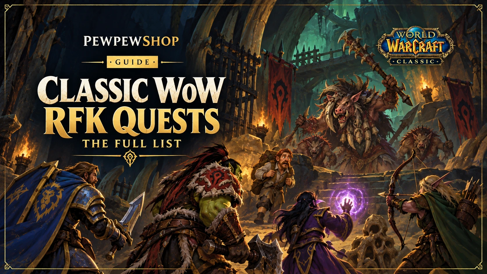 Classic WoW RFK Quests: The Full List — PEWPEWSHOP boosting guide