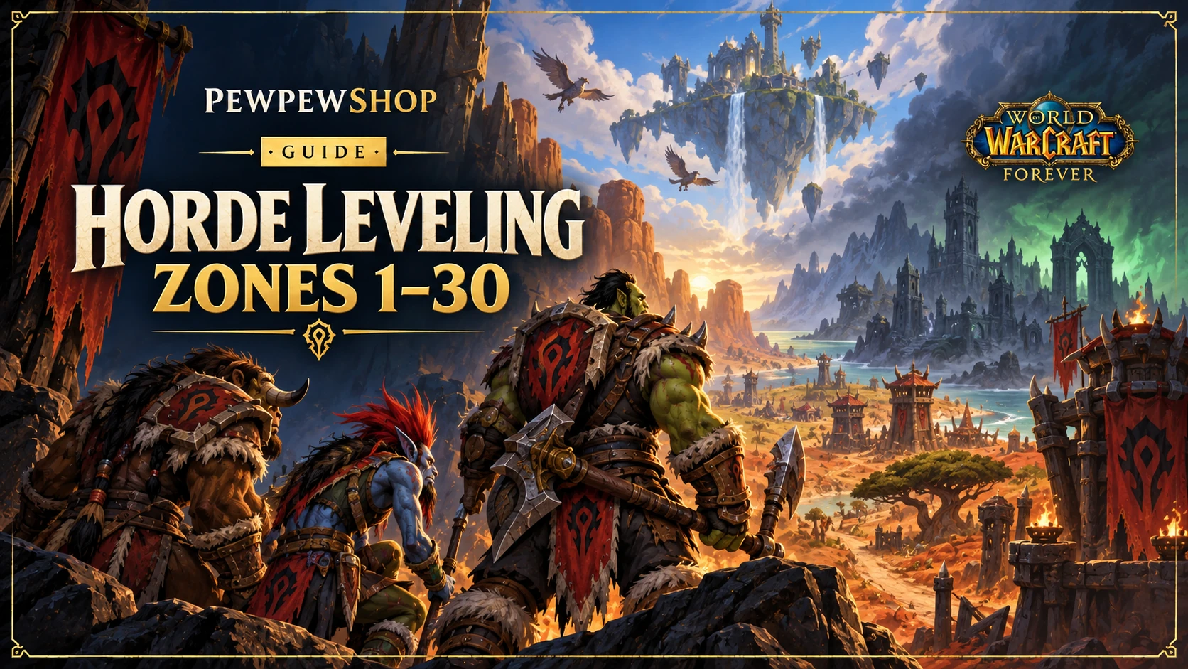 Horde Leveling Zones 1–30 in WoW: Forever — PEWPEWSHOP boosting guide