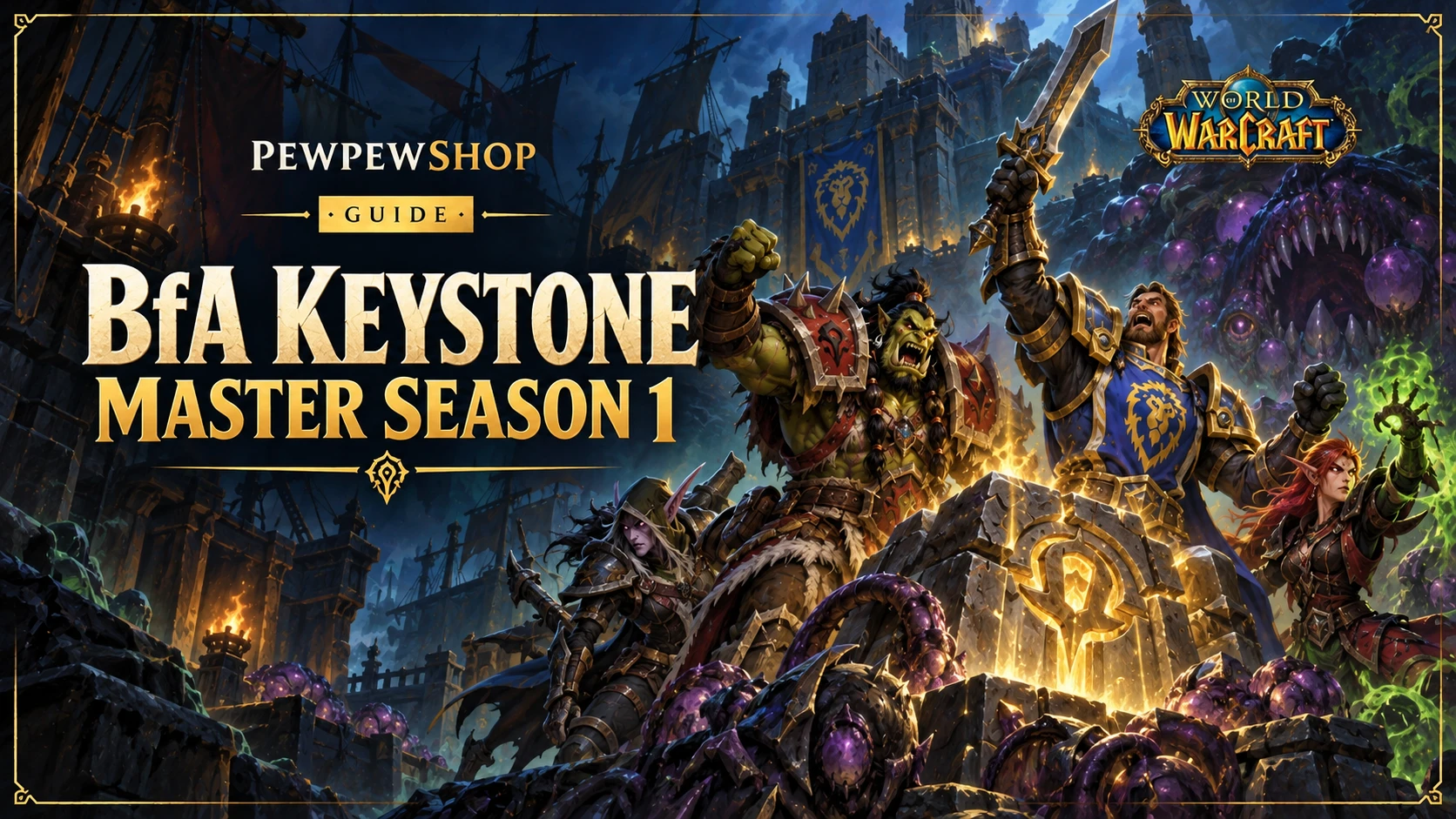 BfA Keystone Master Season 1: Requirements and Status — PEWPEWSHOP boosting guide