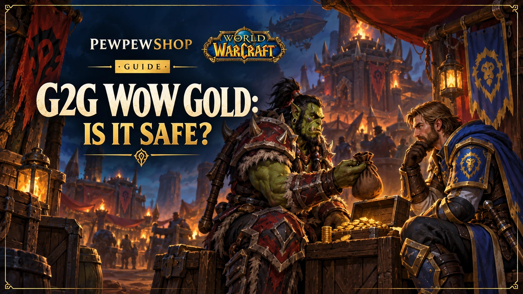 G2G WoW Classic Gold: Is It Safe & How Much? — PEWPEWSHOP boosting guide