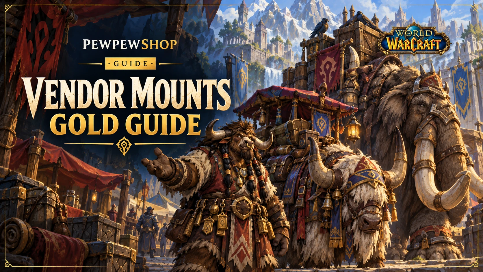 WoW Vendor Mounts: Which Mounts Can You Buy with Gold? — PEWPEWSHOP boosting guide