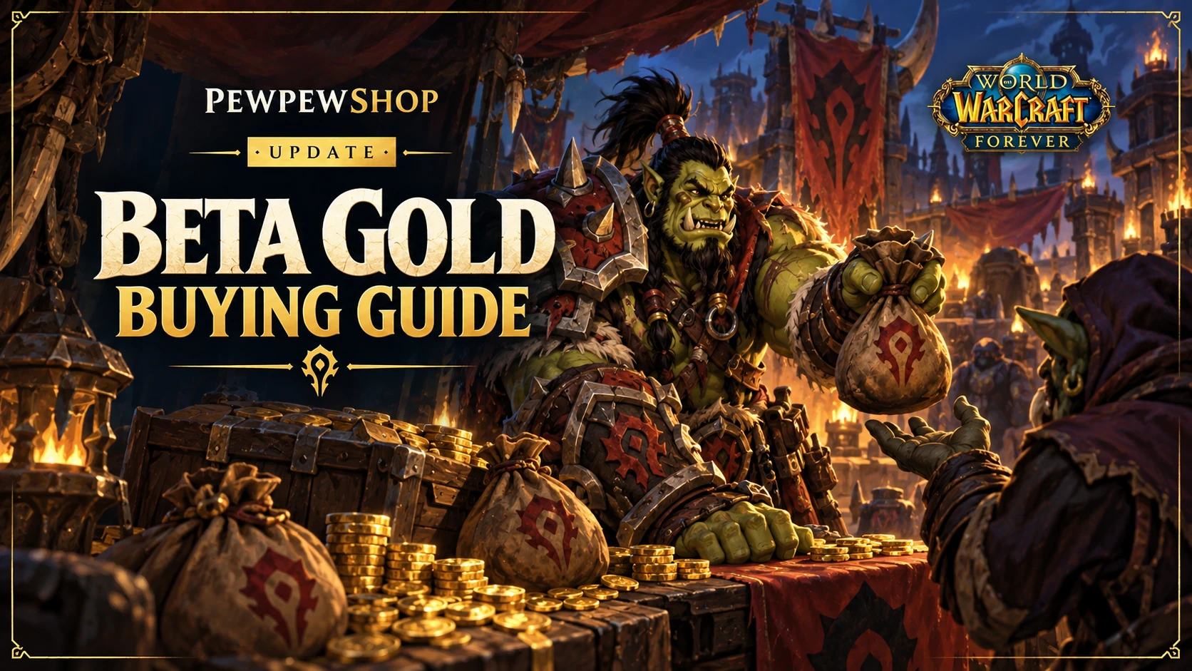 Can You Buy WoW: Forever Beta Gold Right Now? — PEWPEWSHOP boosting guide