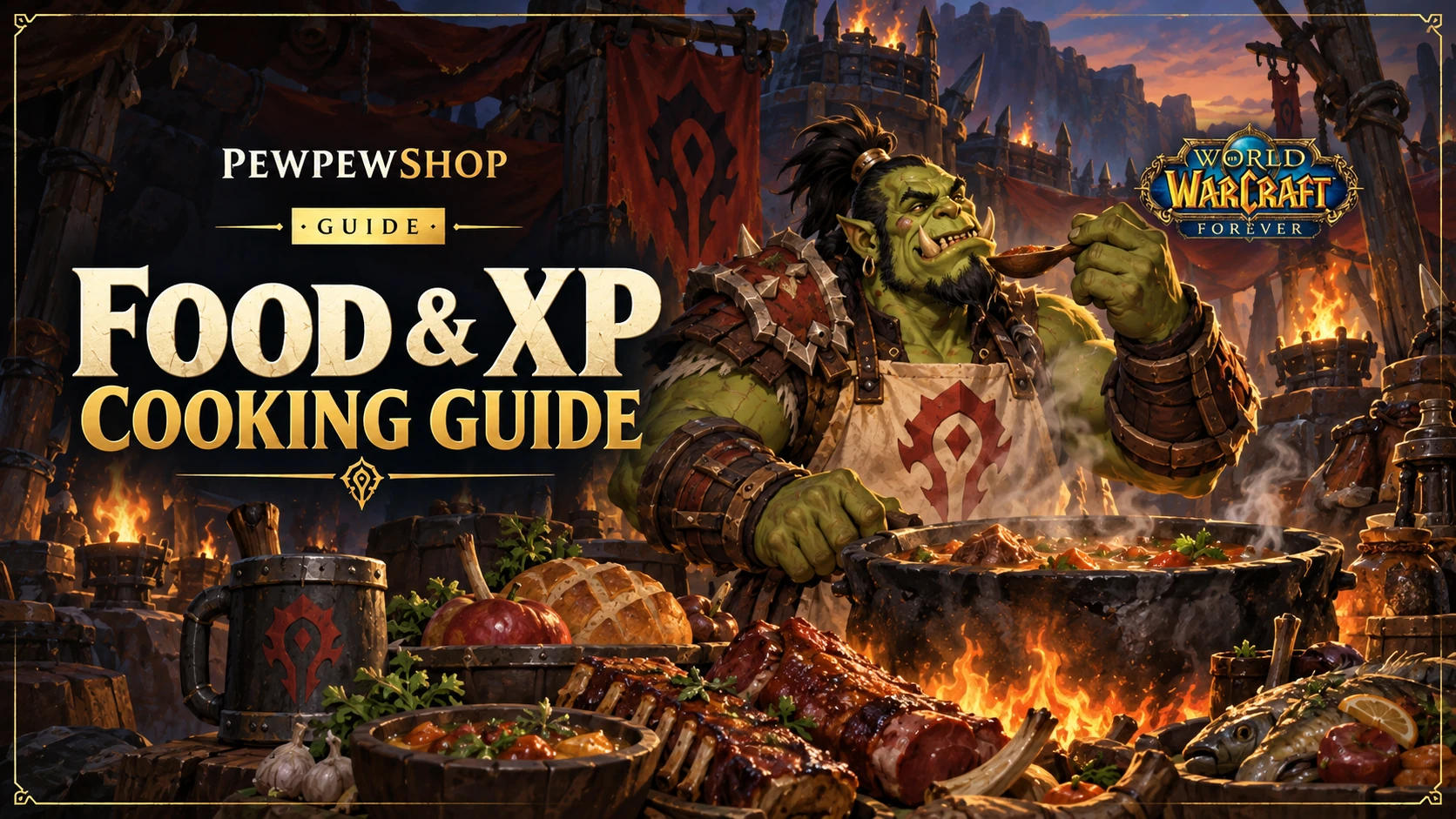 WoW: Forever Food XP Bonus — Does Cooking Speed Up Leveling? — PEWPEWSHOP boosting guide