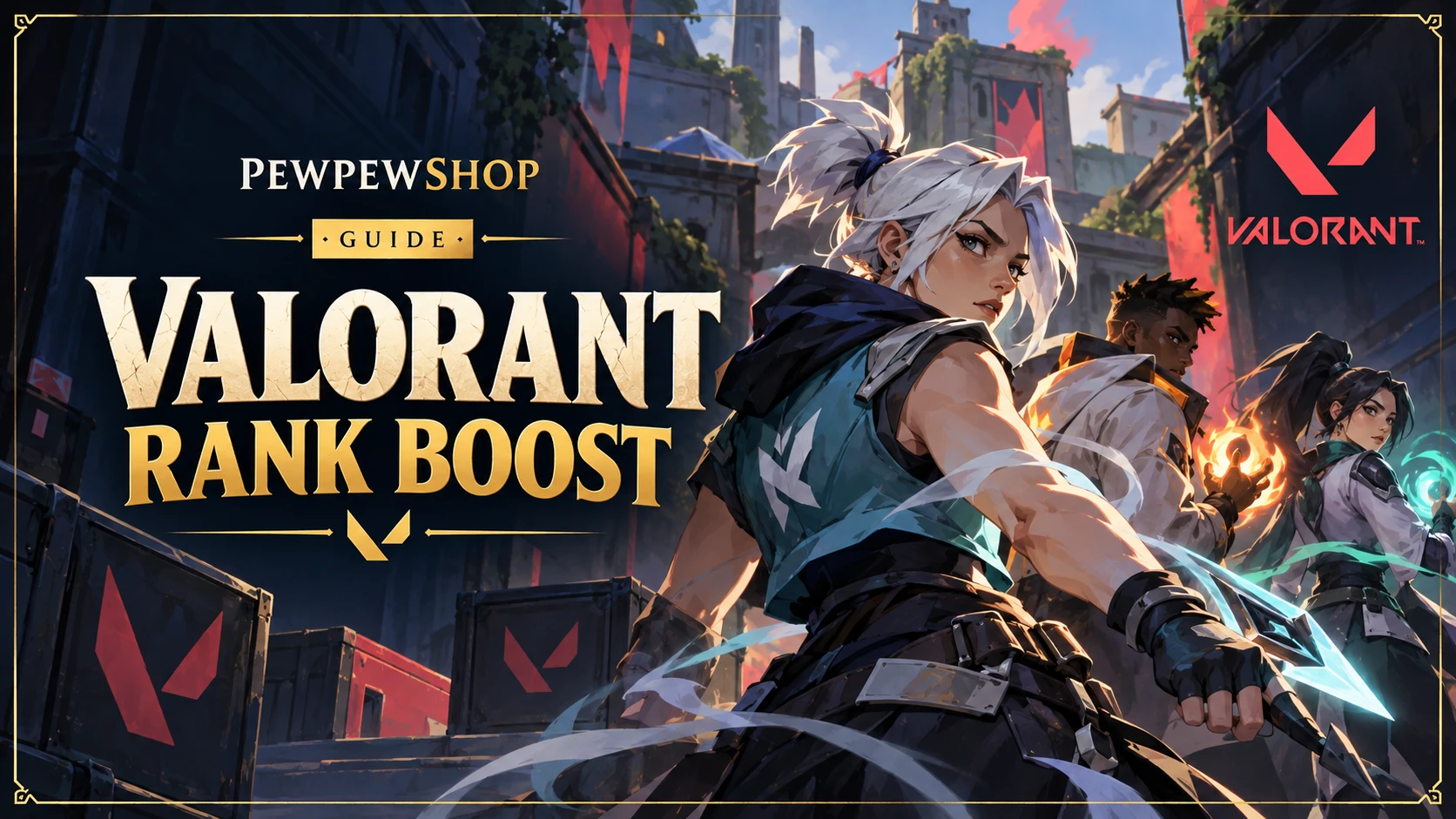 Valorant rank boost to Immortal: how it works and what it costs in 2026 — PEWPEWSHOP boosting guide