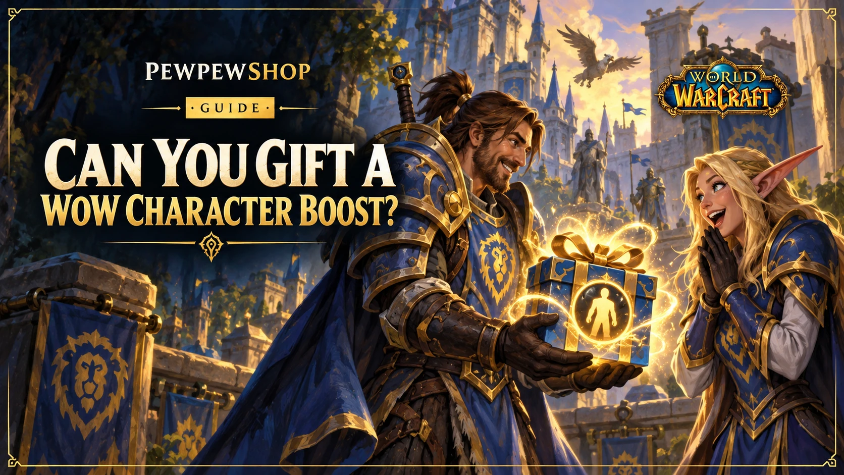 Can You Gift a WoW Character Boost to a Friend? — PEWPEWSHOP boosting guide