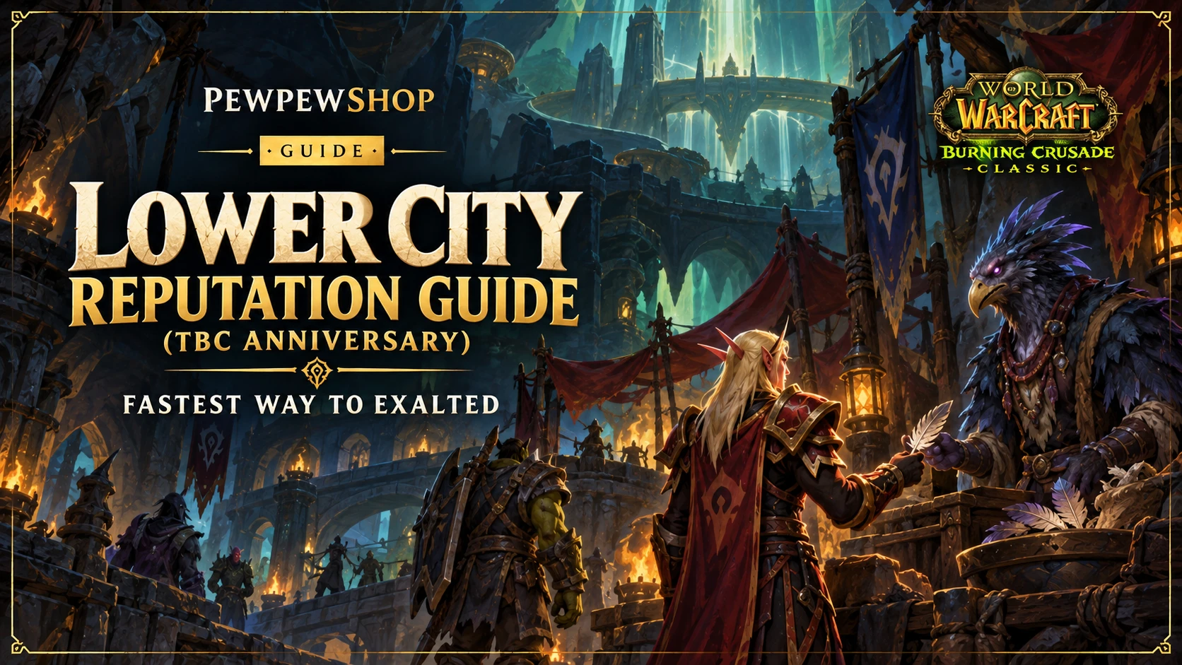 How to Get Lower City Rep in WoW TBC — PEWPEWSHOP boosting guide