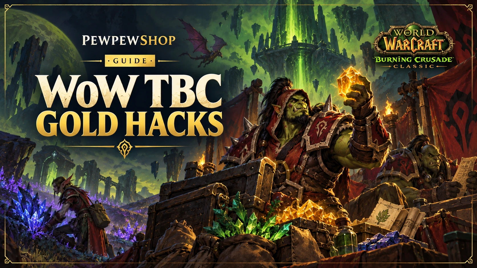 WoW TBC Gold Hacks: Underrated Farms Nobody Talks About — PEWPEWSHOP boosting guide