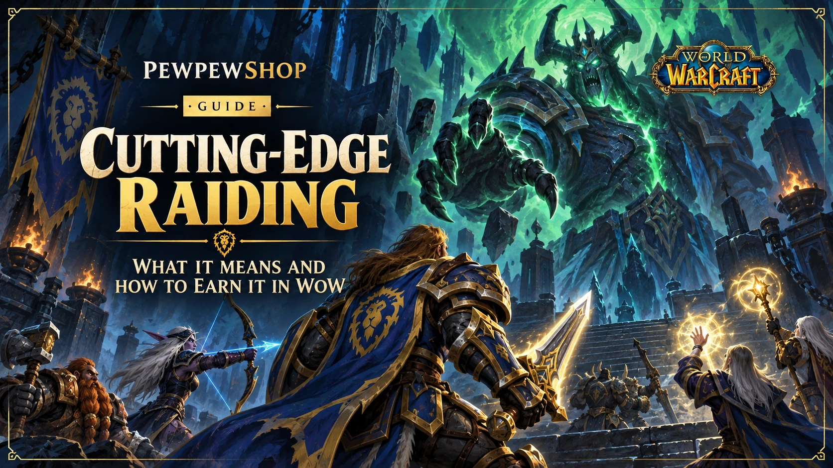 Cutting-Edge Raiding: What It Means and How to Earn It in WoW — PEWPEWSHOP boosting guide