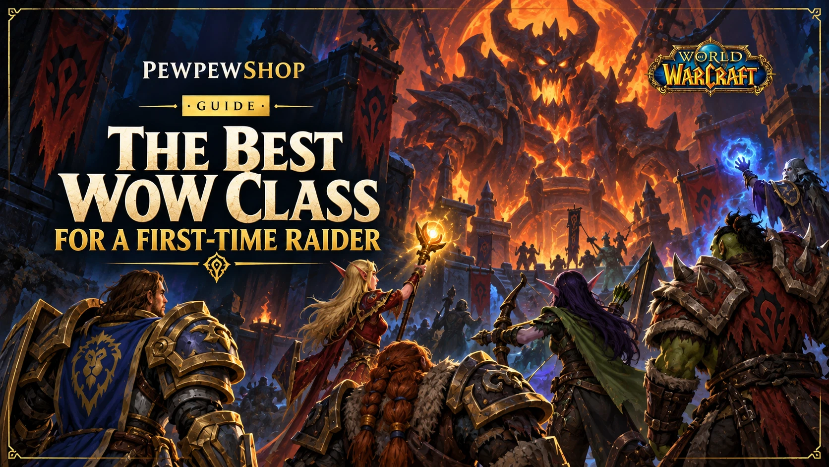 The Best WoW Class for a First-Time Raider — PEWPEWSHOP boosting guide