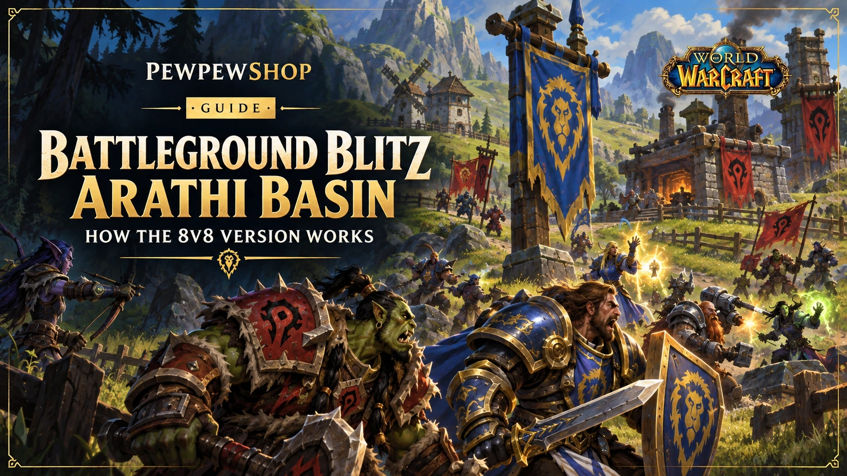 Battleground Blitz Arathi Basin: How the 8v8 Version Works — PEWPEWSHOP boosting guide