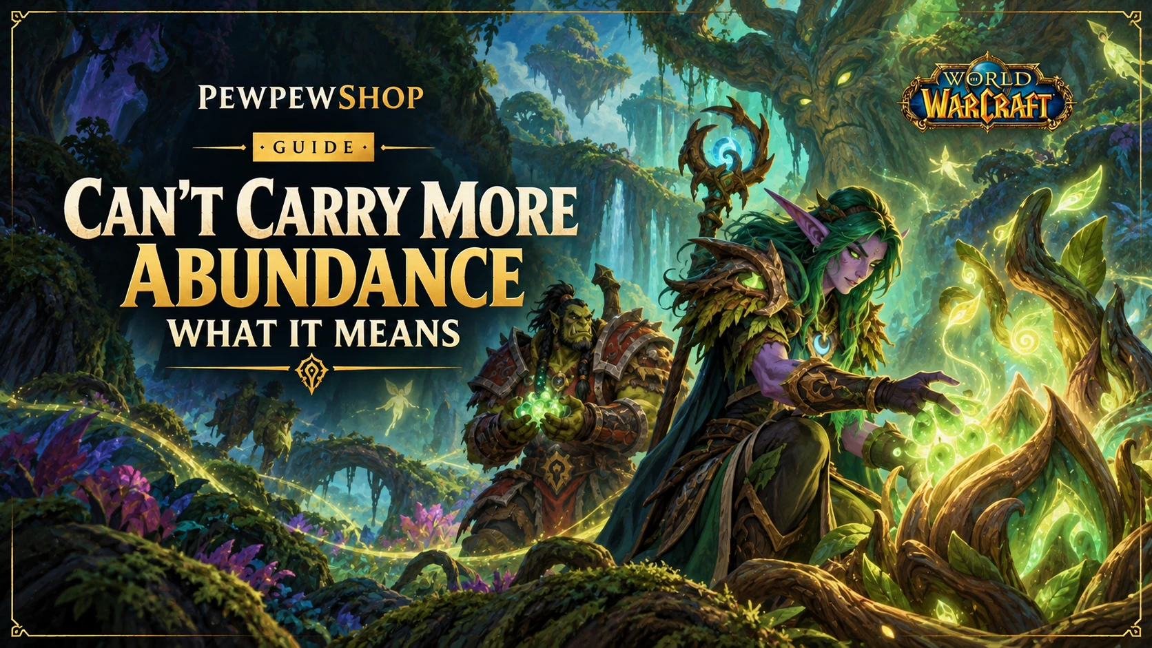WoW: "Can't Carry More Abundance" — What It Means — PEWPEWSHOP boosting guide