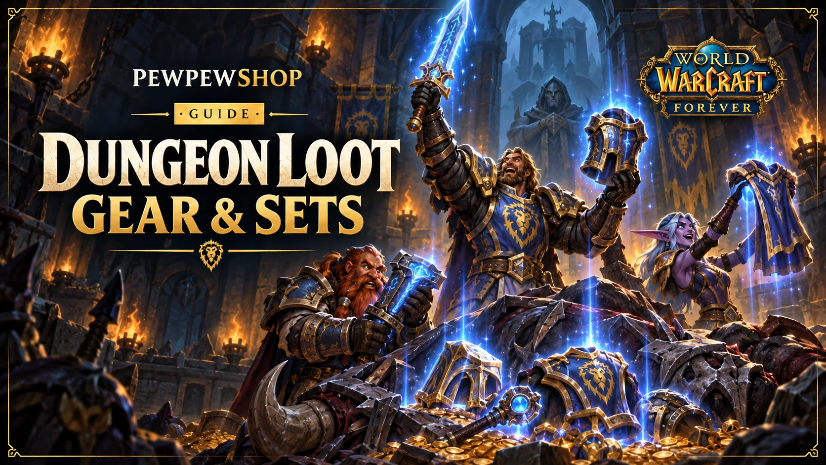 WoW: Forever Dungeon Loot: Blue Boss Items and Better Set Bonuses — PEWPEWSHOP boosting guide