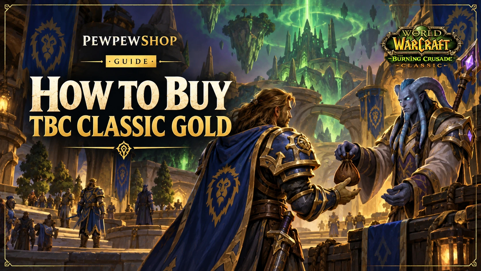 How to Buy WoW TBC Classic Gold Safely: A Buyer's First-Time Guide — PEWPEWSHOP boosting guide