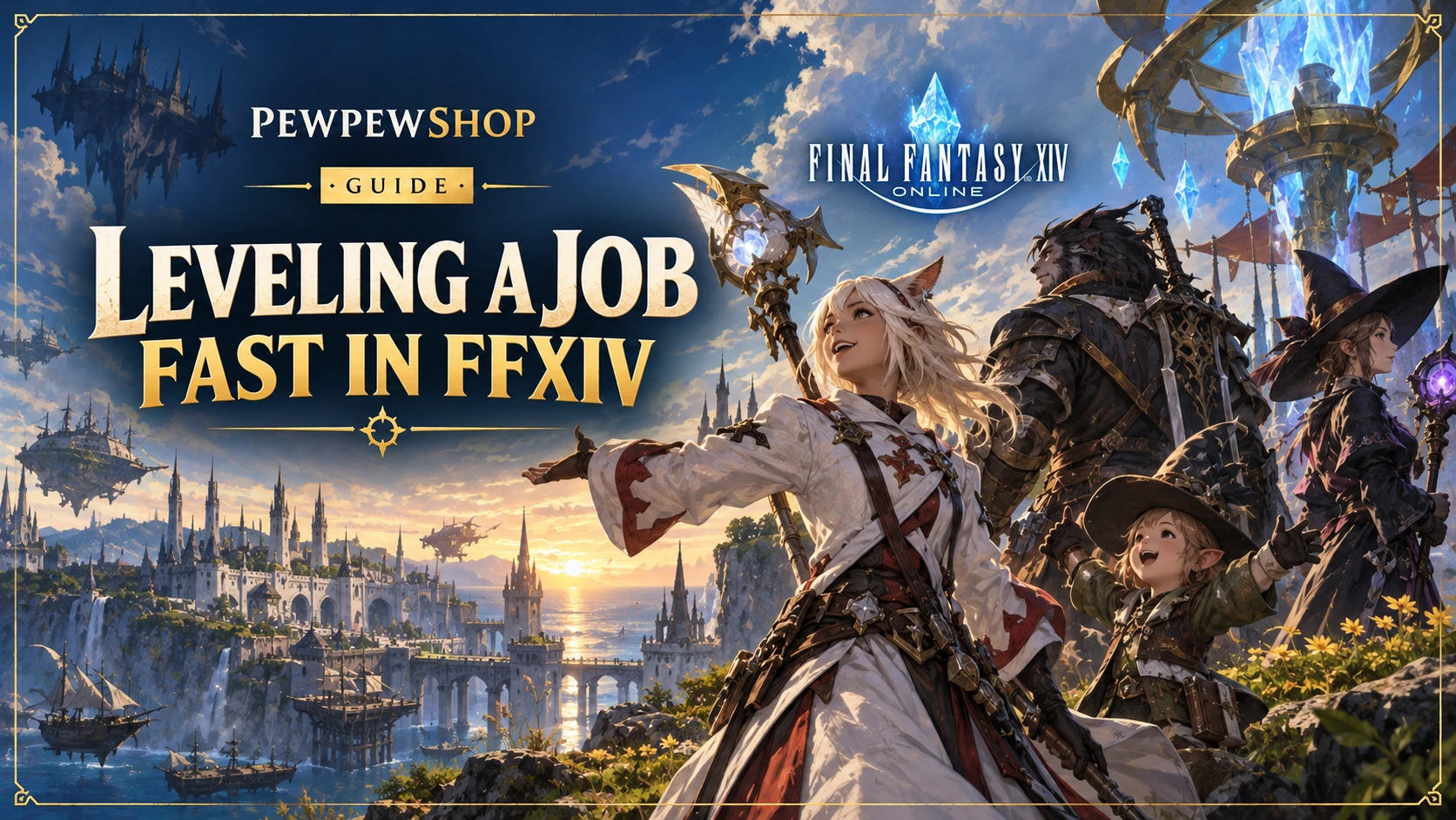 Leveling a Job Fast in FFXIV Without Skipping the Fun — PEWPEWSHOP boosting guide