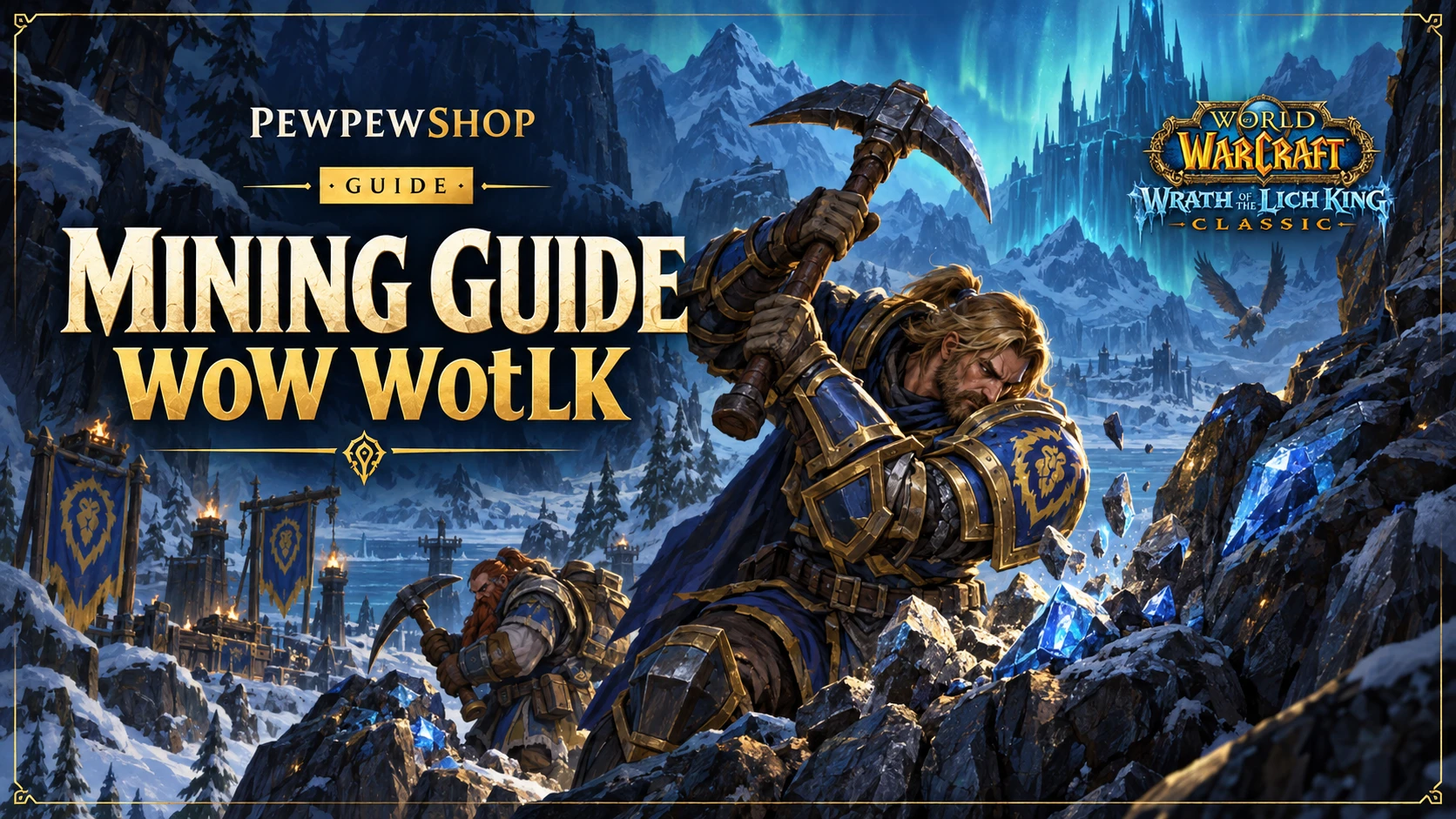 Mining Guide WoW WotLK: 1-450 Fast Leveling — PEWPEWSHOP boosting guide