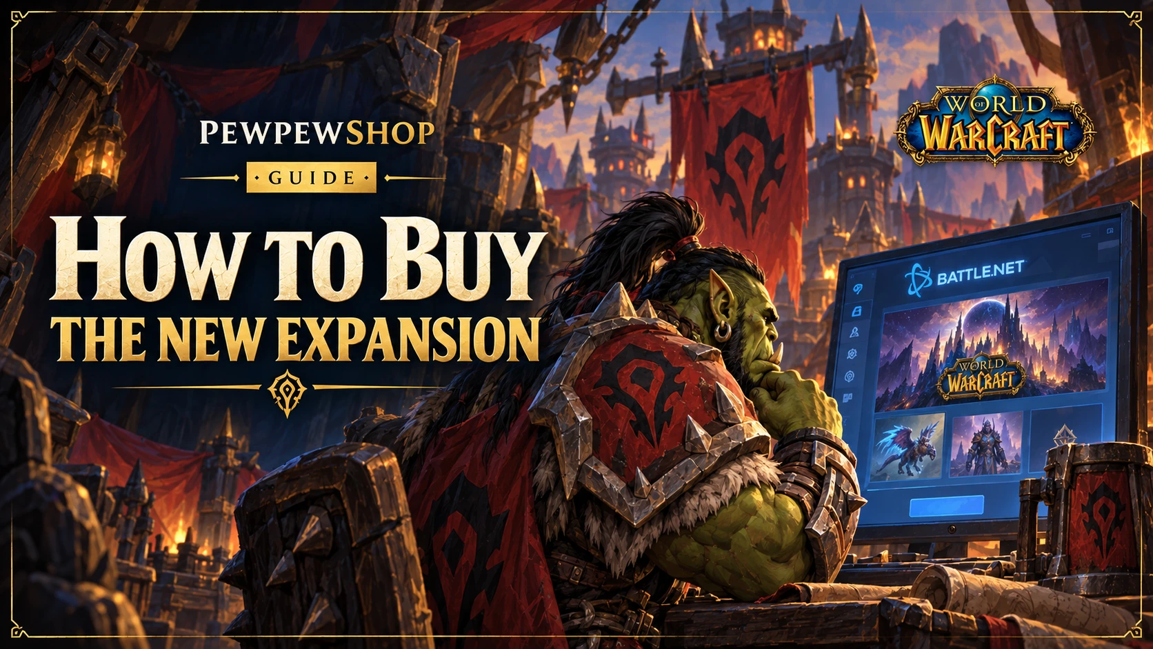 How to Buy the New WoW Expansion (Full Guide) — PEWPEWSHOP boosting guide