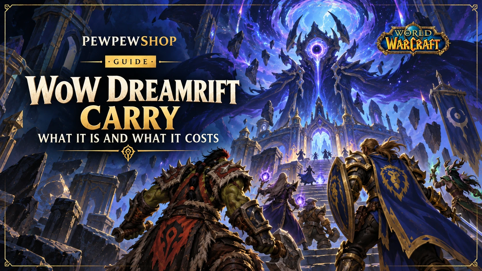 WoW Dreamrift Carry: What It Is and What It Costs — PEWPEWSHOP boosting guide