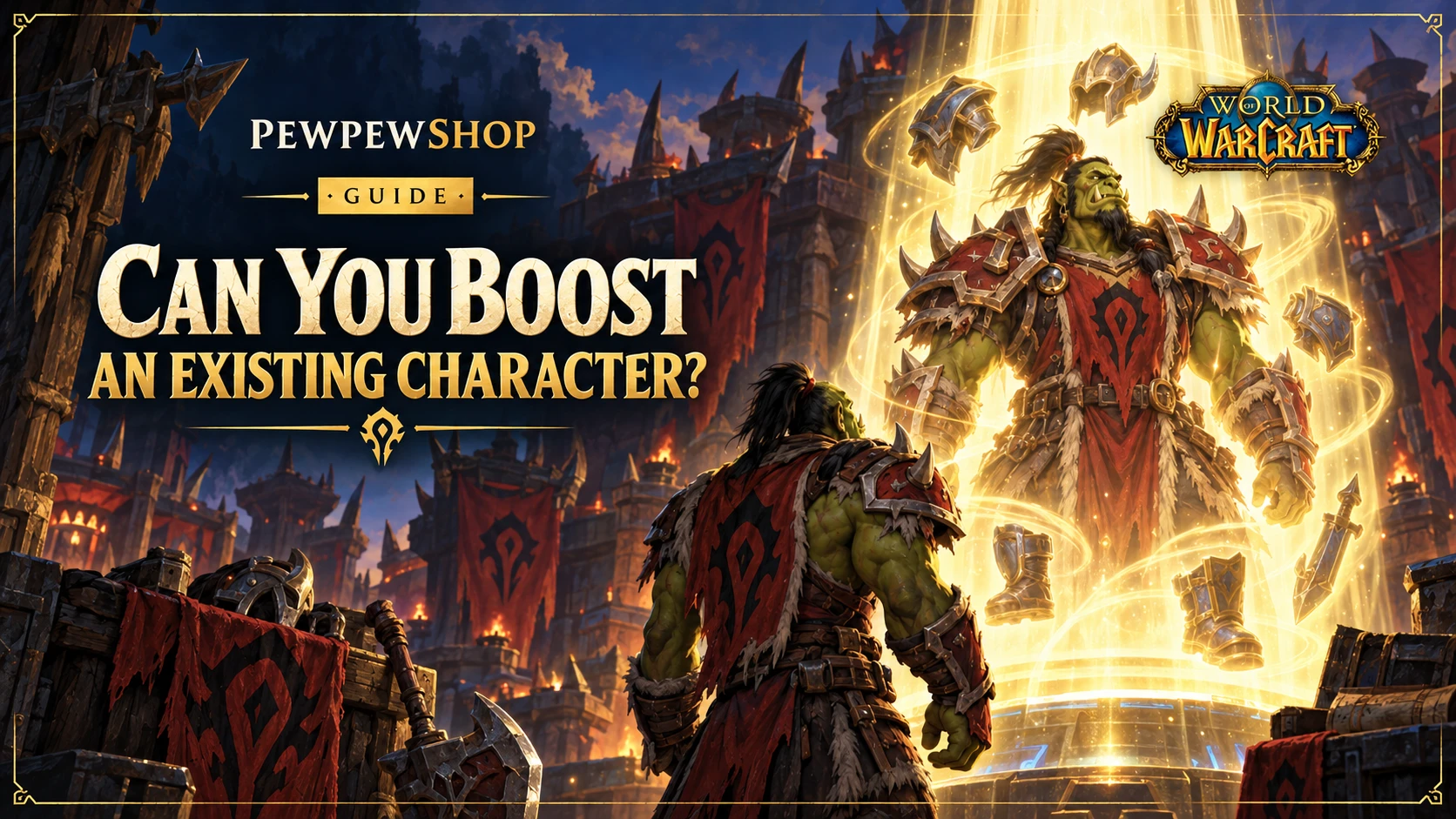 Can You Boost an Existing WoW Character? — PEWPEWSHOP boosting guide
