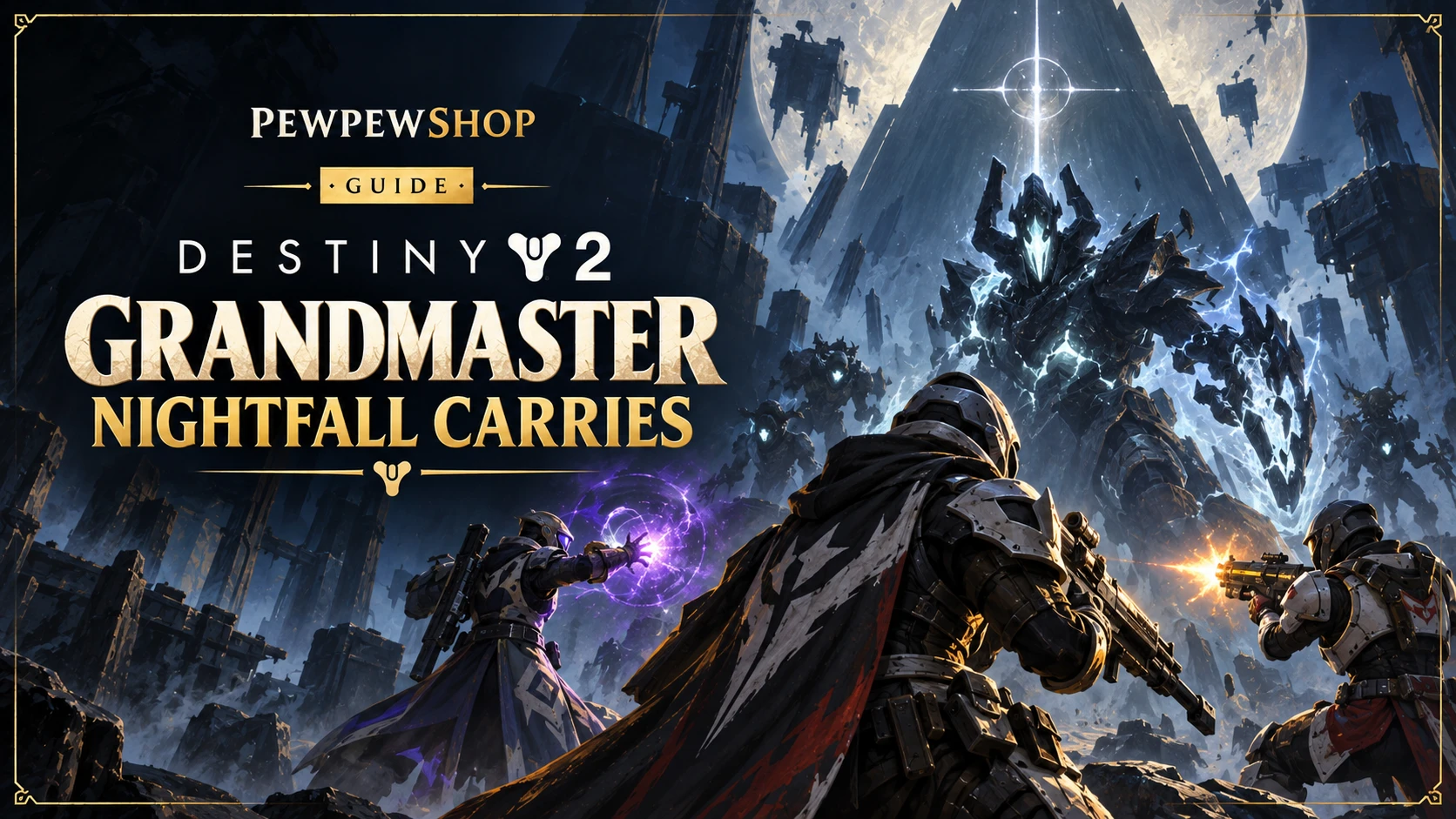 Destiny 2 Grandmaster Nightfall Carries: Adept Weapons and Why GMs Are So Hard — PEWPEWSHOP boosting guide