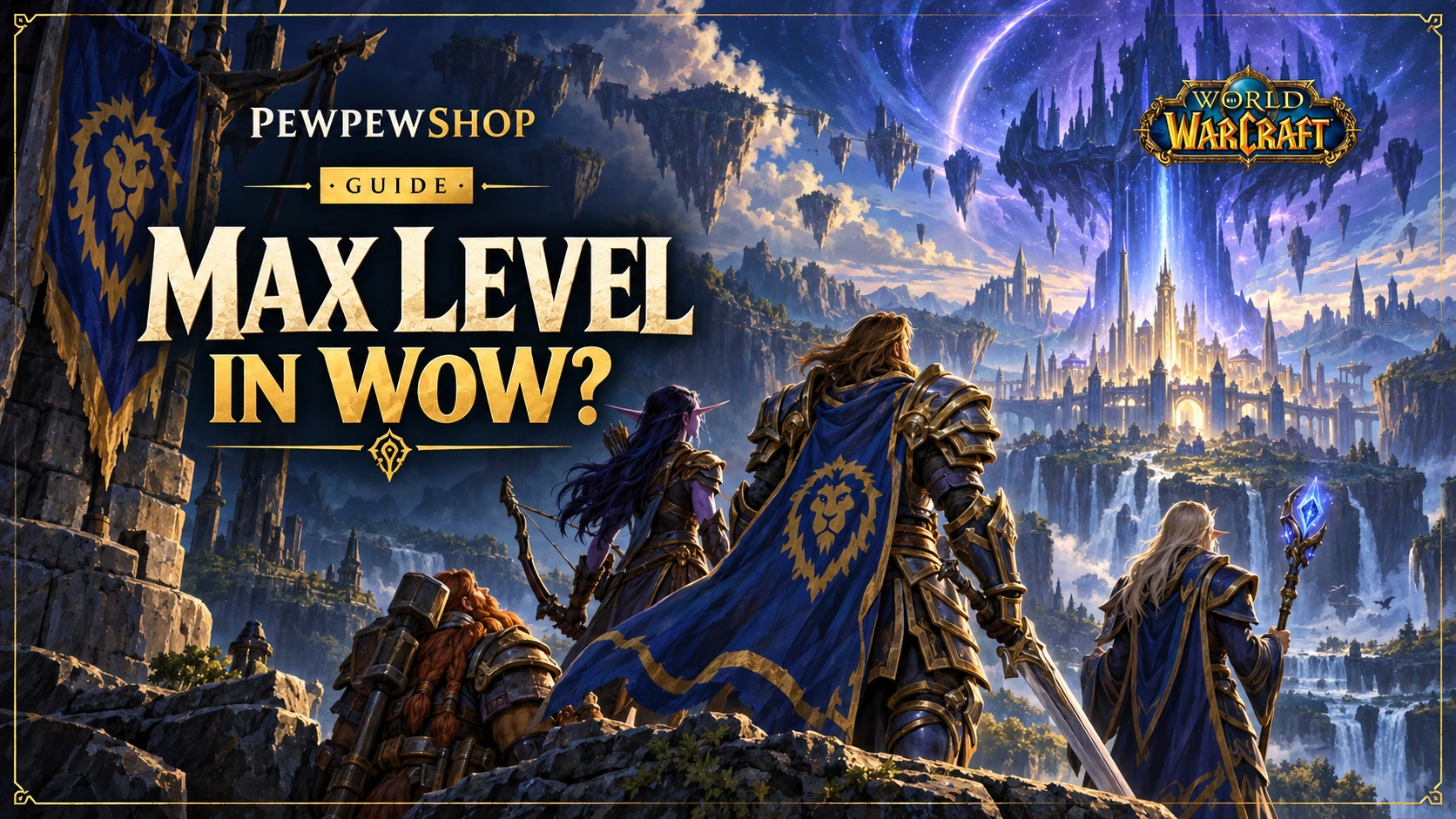 Max Level in WoW: What's the Level Cap Now? — PEWPEWSHOP boosting guide