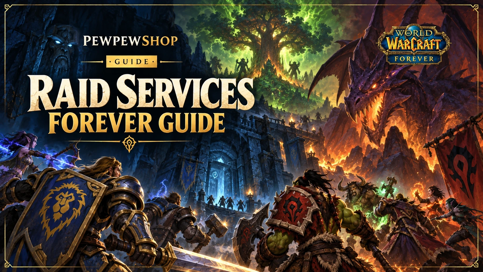 WoW: Forever Raid Boost — Barrow Deeps, Hyjal Summit & Onyxia — PEWPEWSHOP boosting guide
