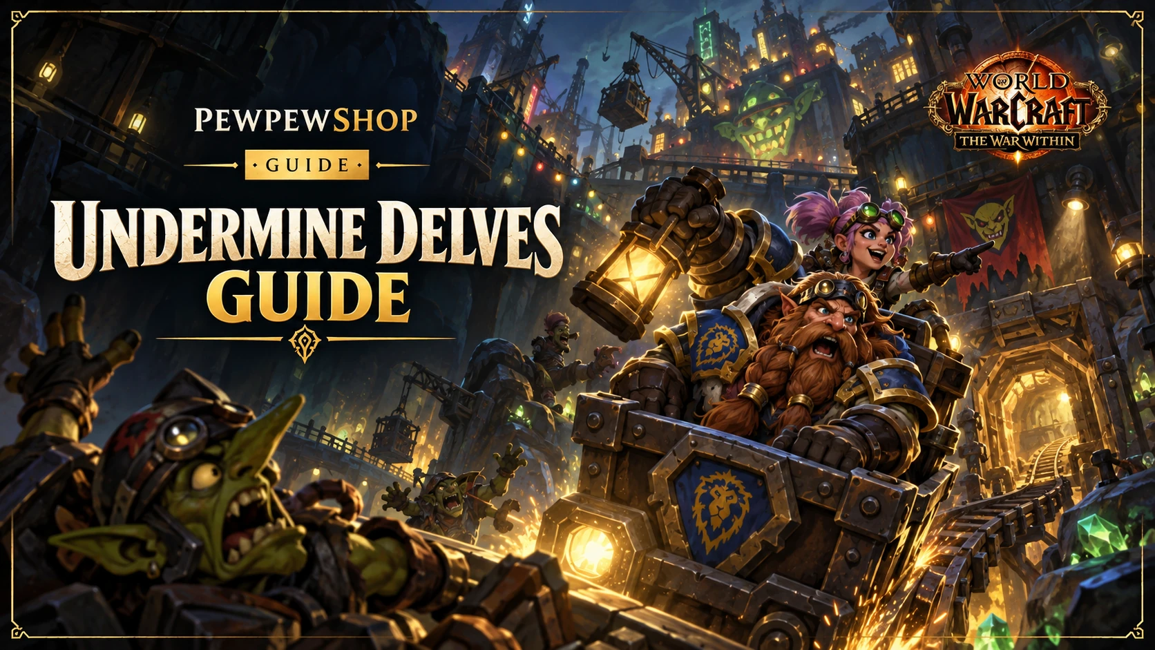 WoW Delves in Undermine: Which Ones, Where, and Are They Still Worth It? — PEWPEWSHOP boosting guide