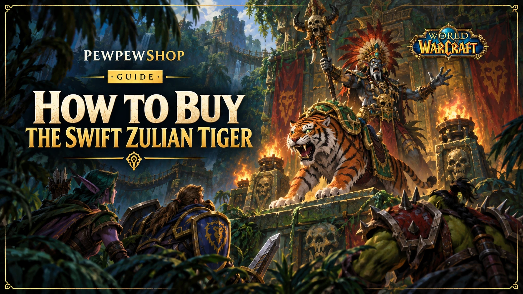 How to Buy the Swift Zulian Tiger in WoW — PEWPEWSHOP boosting guide