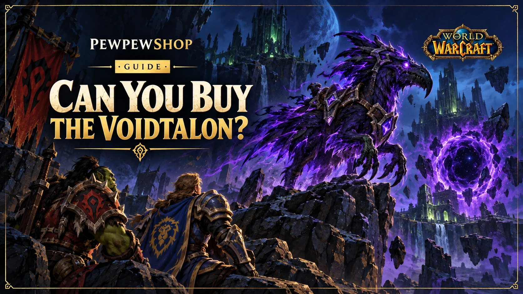 Can You Buy the Voidtalon of the Dark Star in WoW? — PEWPEWSHOP boosting guide