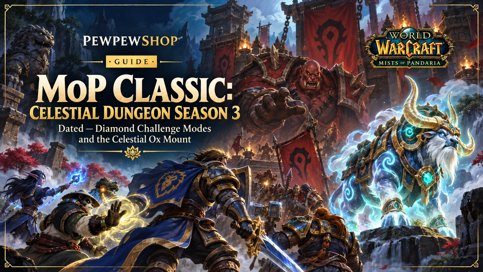 MoP Classic: Celestial Dungeon Season 3 Dated — Diamond Challenge Modes and the Celestial Ox Mount — PEWPEWSHOP boosting guide