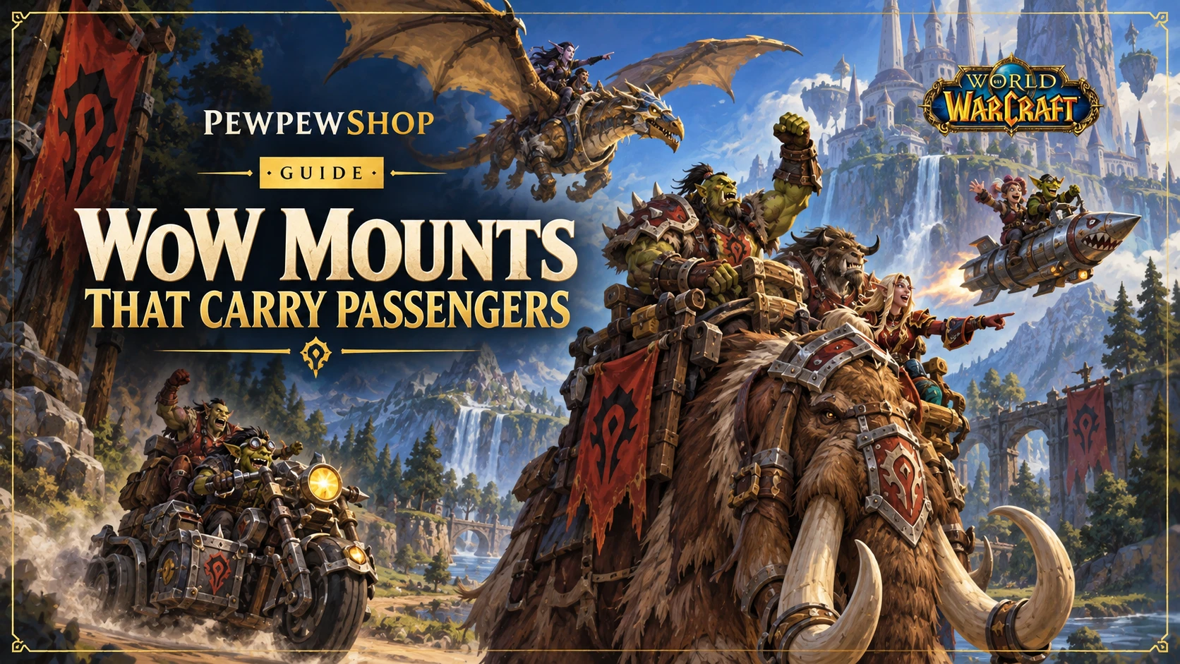 WoW Mounts That Carry Passengers: Every Multi-Seat Mount — PEWPEWSHOP boosting guide