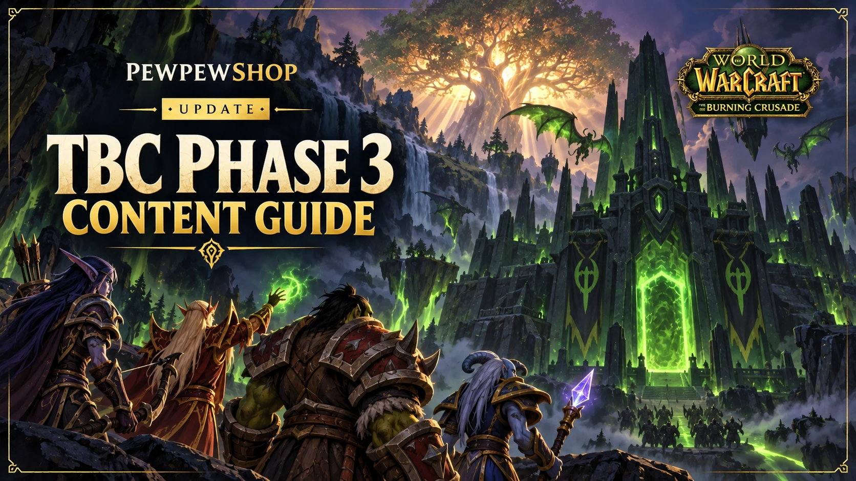 TBC Anniversary Phase 3: Black Temple, Hyjal and What's New — PEWPEWSHOP boosting guide