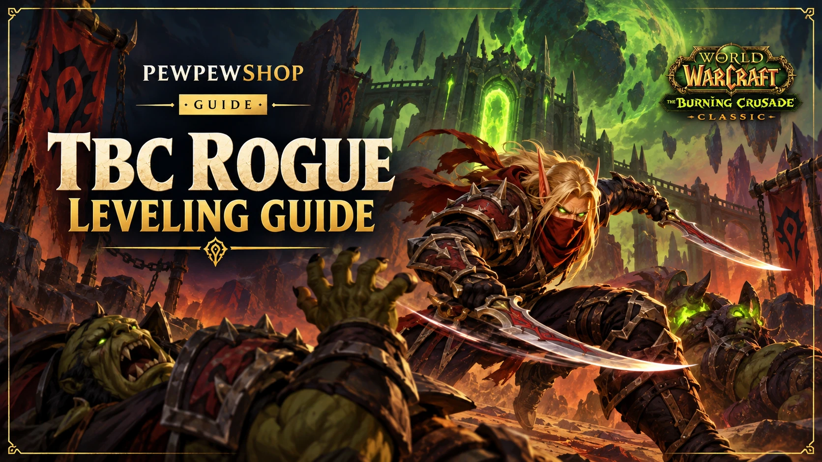 TBC Rogue Leveling Guide in WoW — PEWPEWSHOP boosting guide
