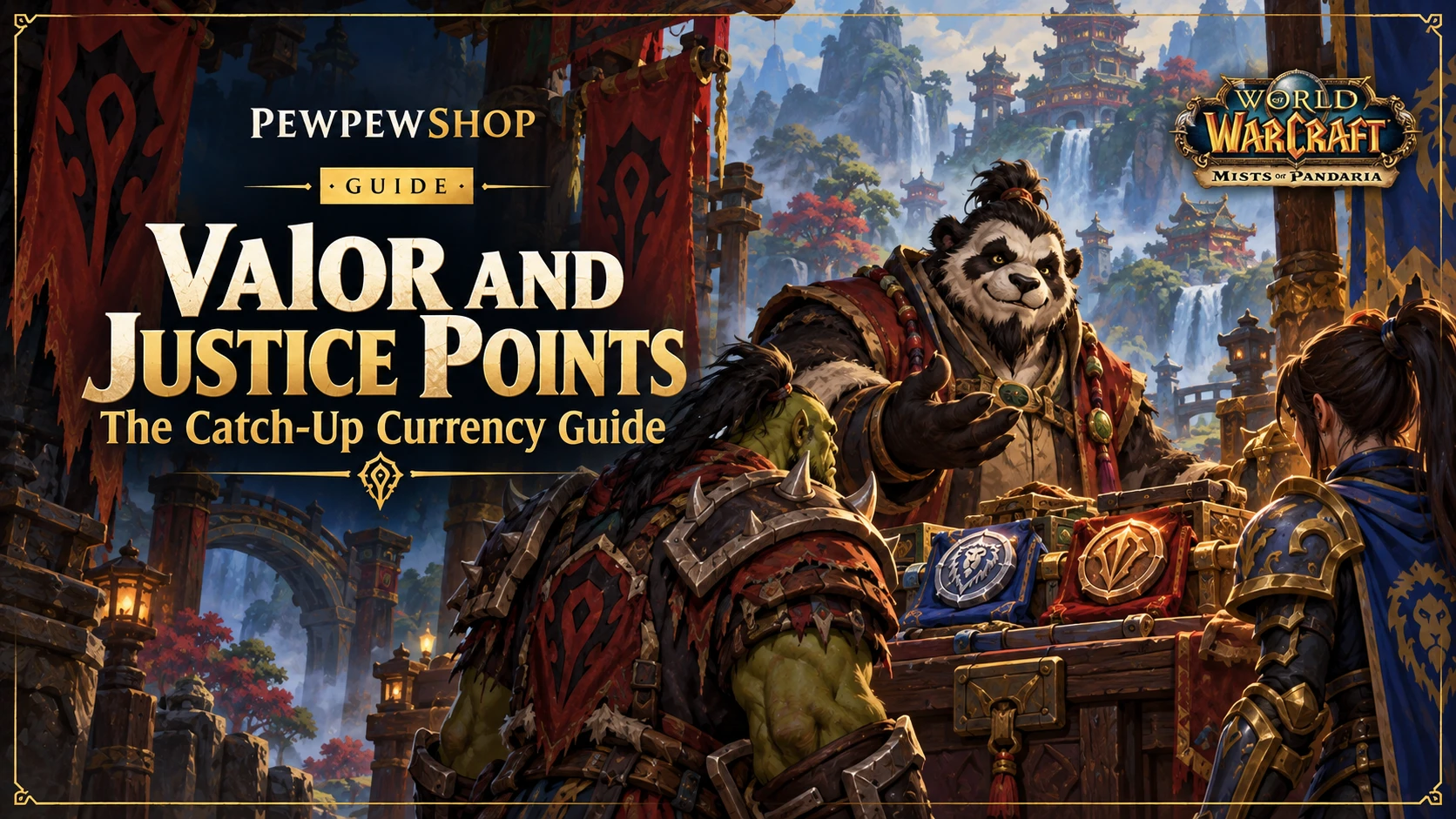 MoP Classic Valor and Justice Points: The Catch-Up Currency Guide — PEWPEWSHOP boosting guide