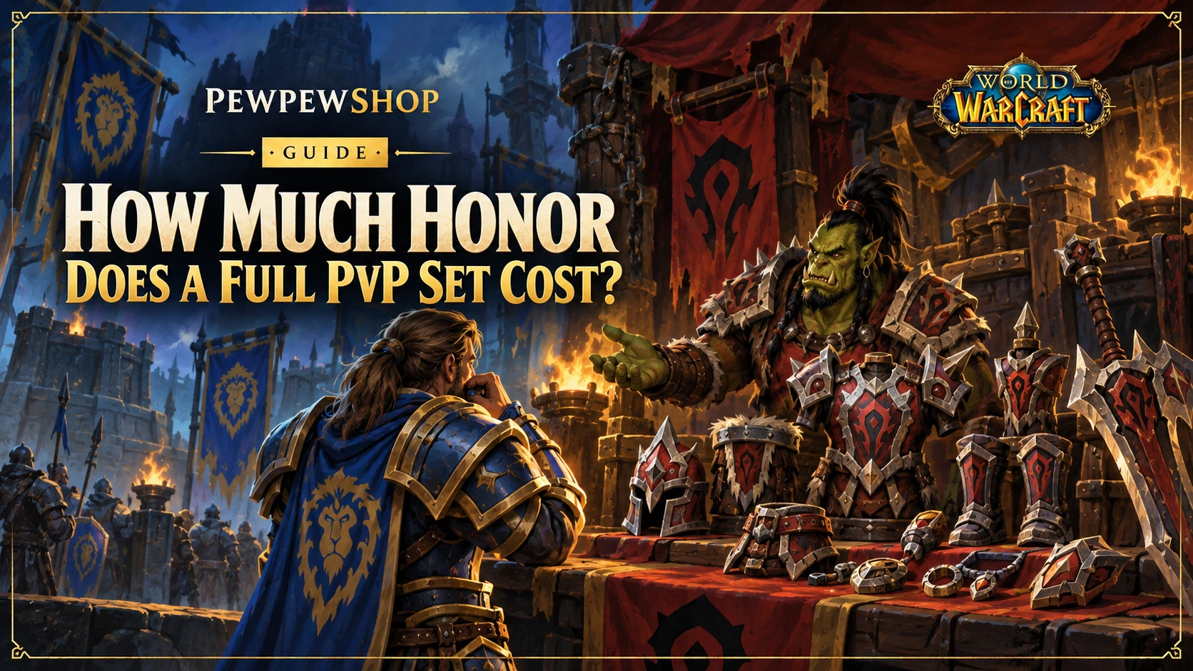 How Much Honor Does a Full PvP Set Cost in WoW? — PEWPEWSHOP boosting guide