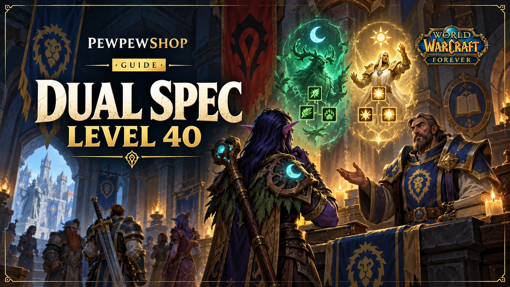 Dual Spec in WoW: Forever: Level 40, Class Trainers and Legacy Talents — PEWPEWSHOP boosting guide