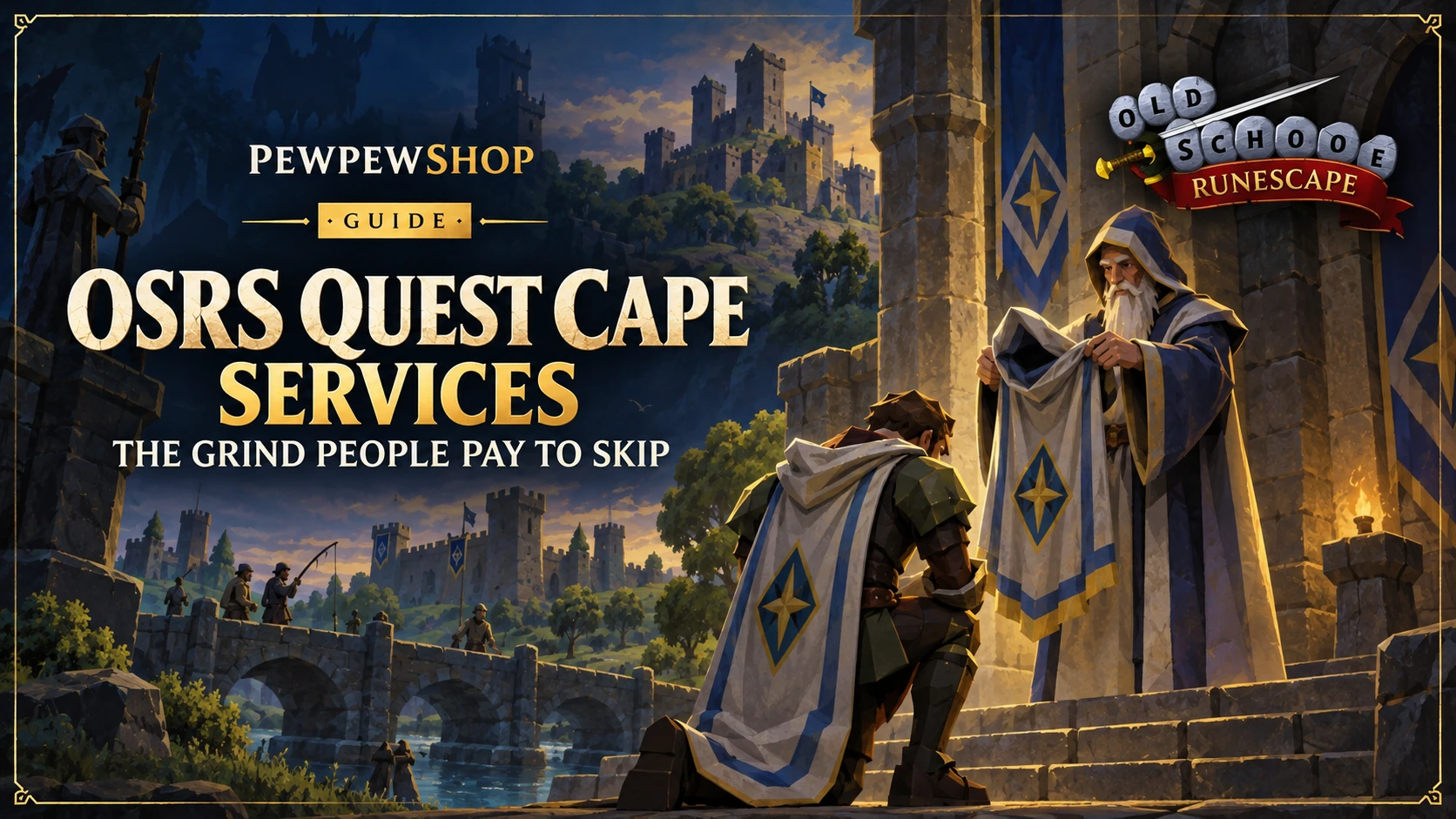 OSRS Quest Cape Services: The Grind People Pay to Skip — PEWPEWSHOP boosting guide