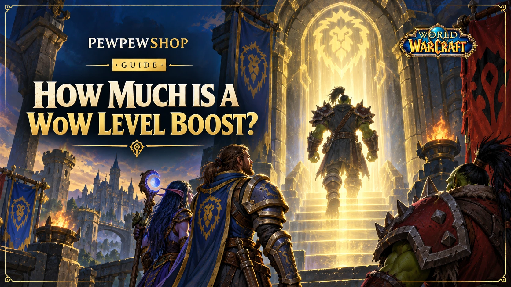 How Much Is a WoW Level Boost? — PEWPEWSHOP boosting guide