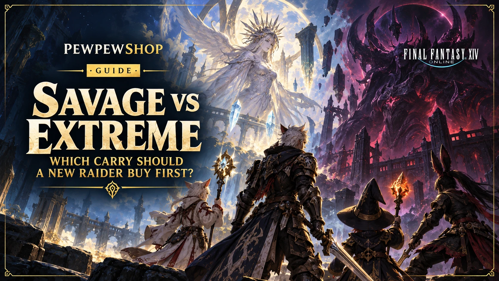 FFXIV Savage vs Extreme: Which Carry Should a New Raider Buy First? — PEWPEWSHOP boosting guide