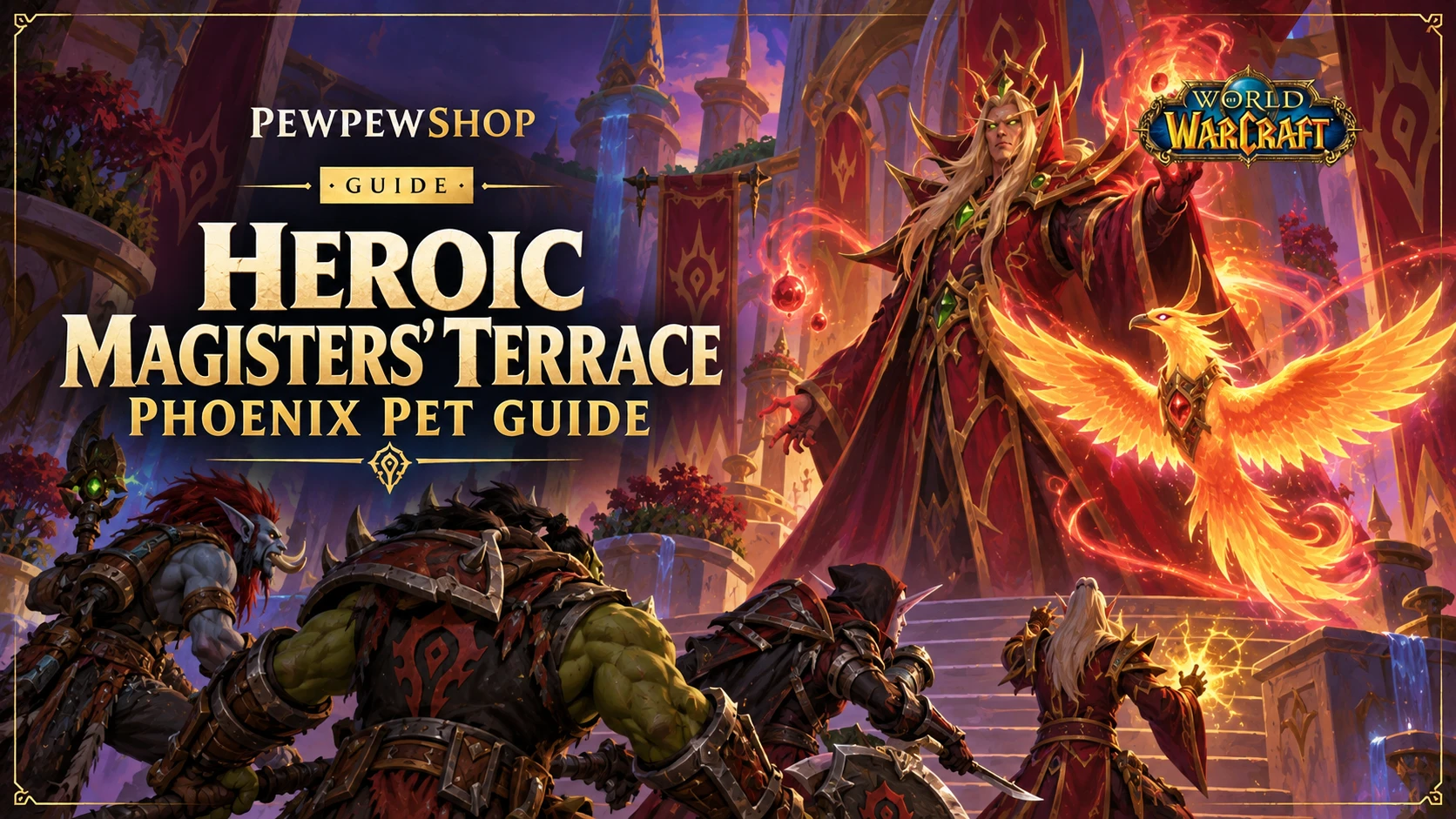 Heroic Magisters' Terrace: Farming the Phoenix Pet and What It Sells For — PEWPEWSHOP boosting guide