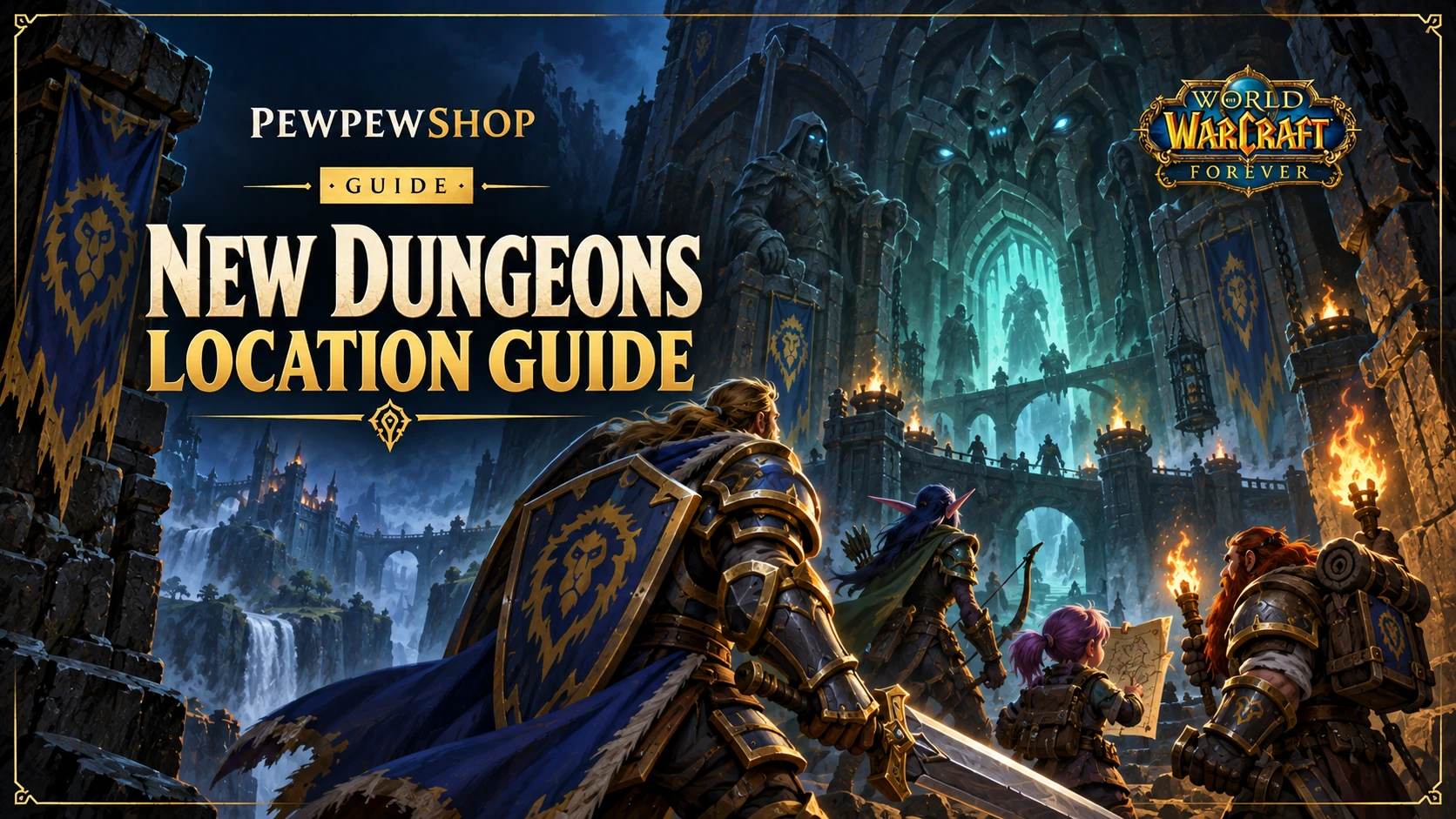 WoW: Forever New Dungeons List — All Nine, Levels and Locations — PEWPEWSHOP boosting guide