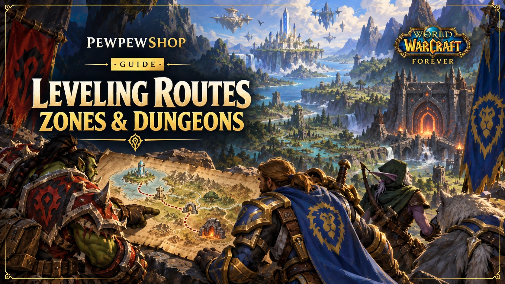 WoW: Forever Leveling Guide — Zones by Level and the New Dungeons — PEWPEWSHOP boosting guide
