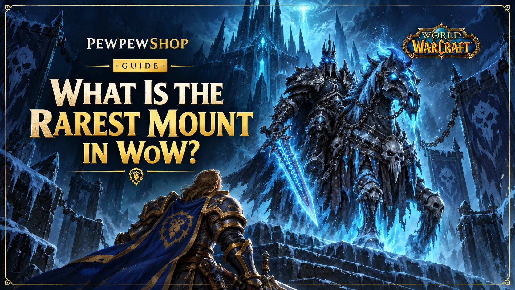 What Is the Rarest Mount in WoW? — PEWPEWSHOP boosting guide