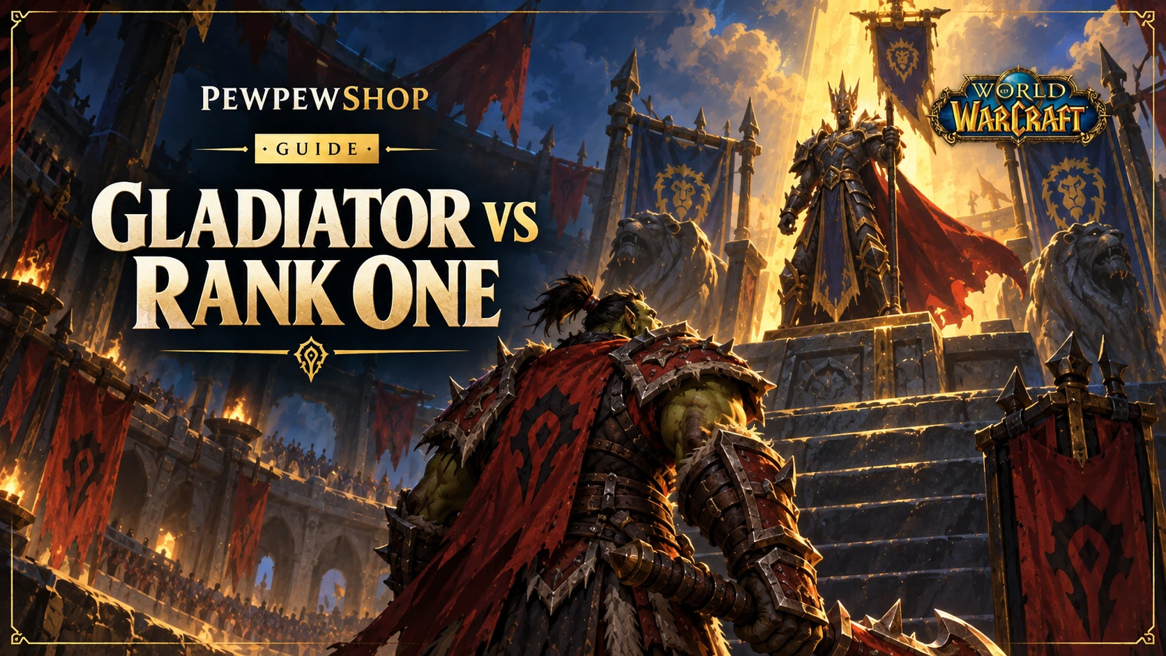 Gladiator vs Rank One: The Top of the WoW PvP Ladder Explained — PEWPEWSHOP boosting guide