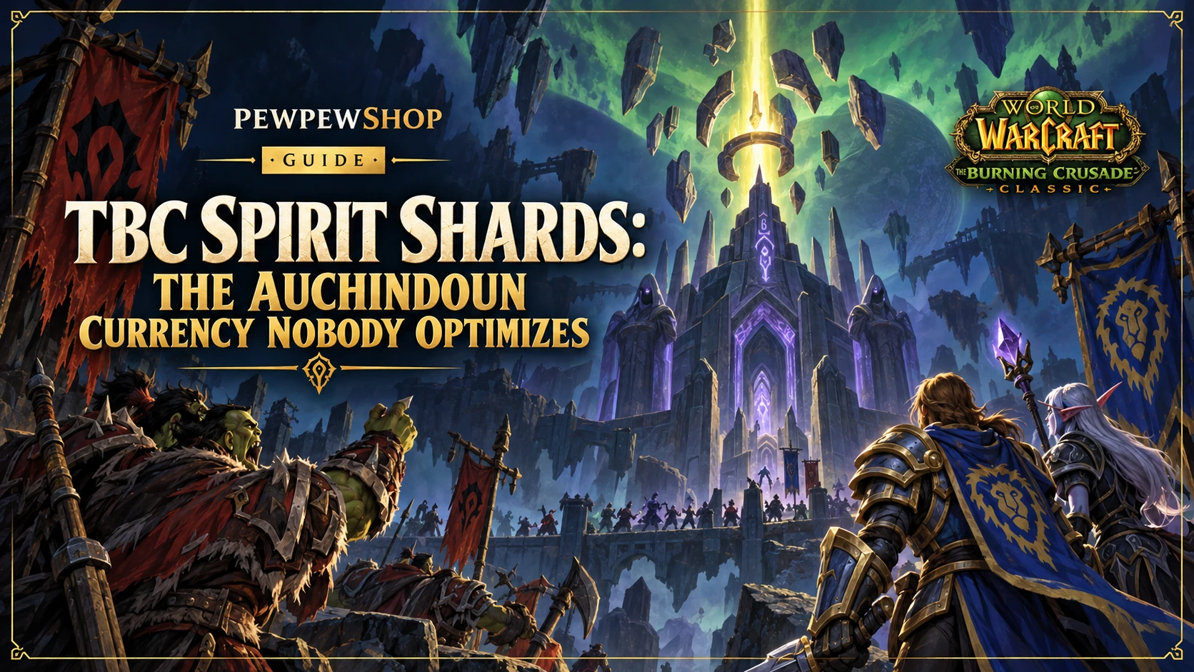 TBC Spirit Shards: The Auchindoun Currency Nobody Optimizes — PEWPEWSHOP boosting guide