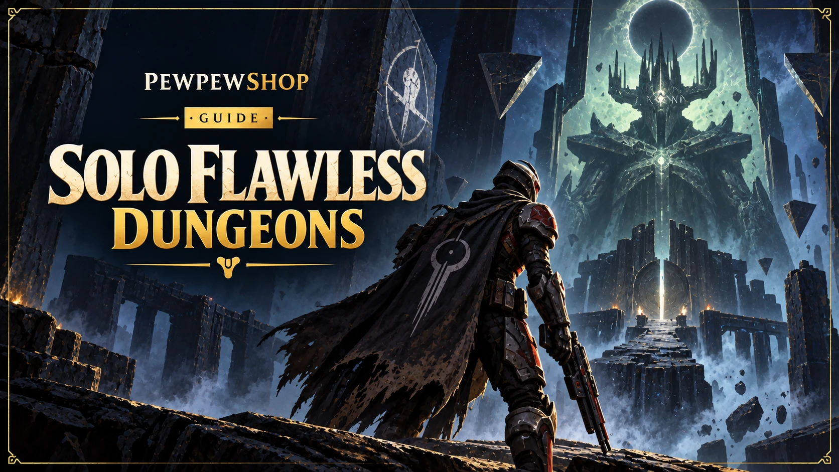 Solo Flawless Dungeons in Destiny 2: The Hardest Solo Challenge — PEWPEWSHOP boosting guide
