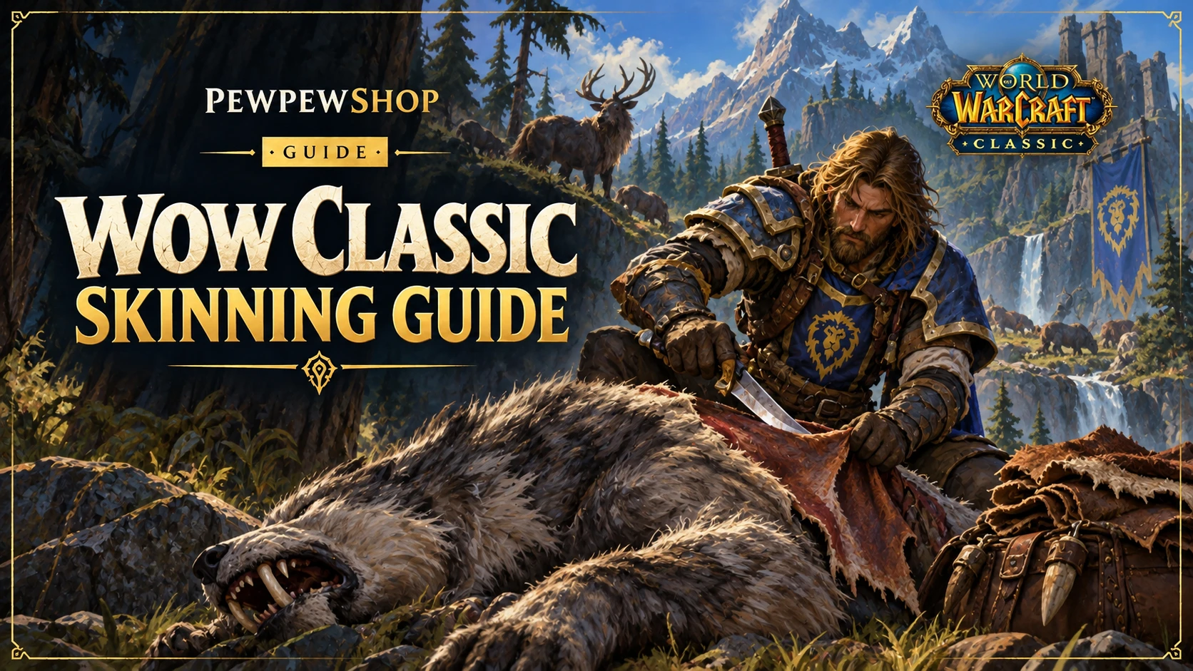 WoW Classic Skinning Guide: 1-300 Fast — PEWPEWSHOP boosting guide