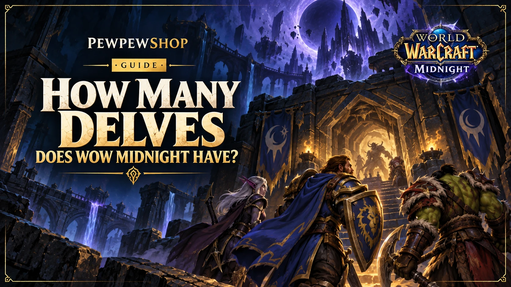 How Many Delves Does WoW Midnight Have? Honest Answer — PEWPEWSHOP boosting guide