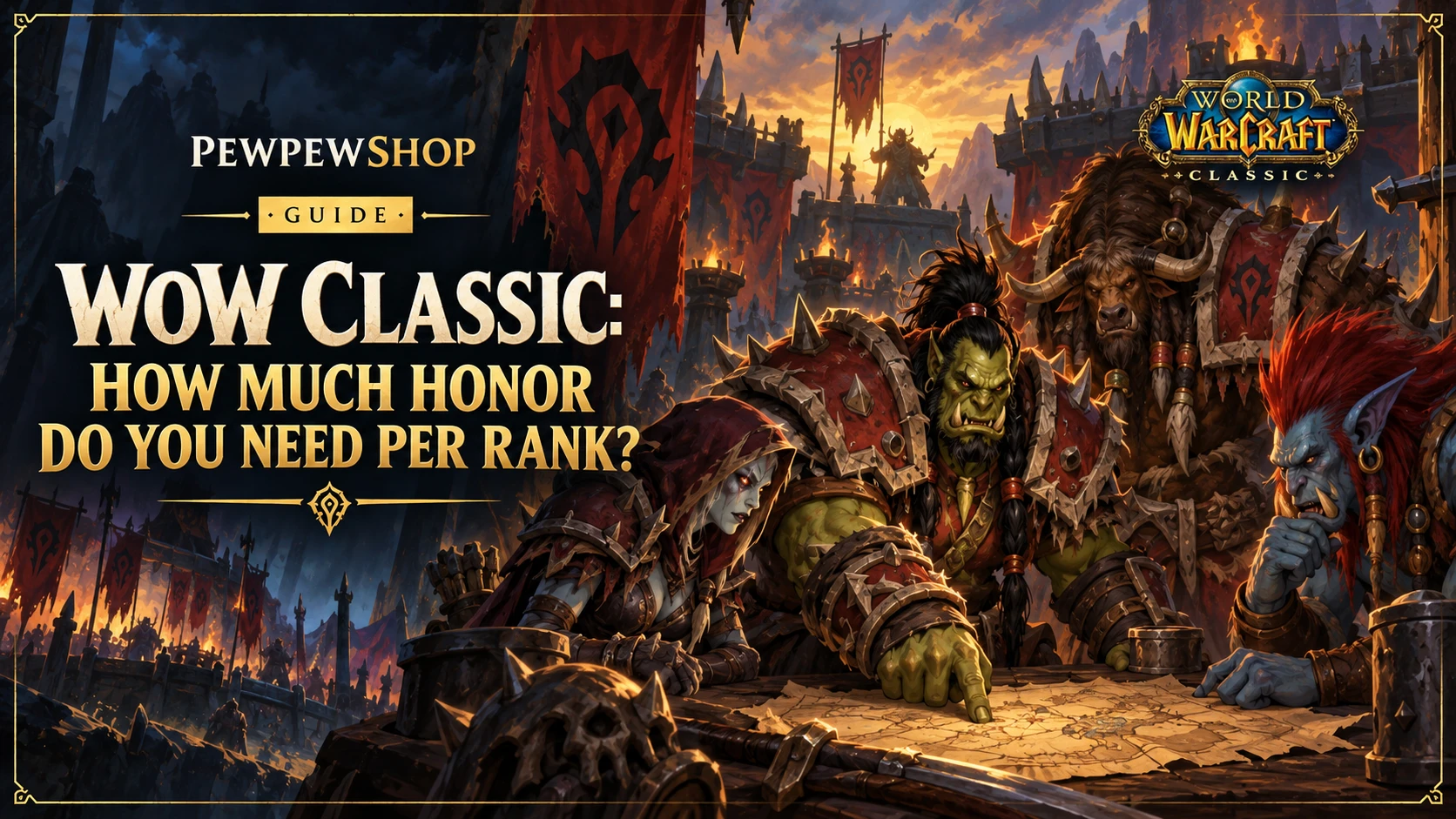 WoW Classic: How Much Honor Do You Need Per Rank? — PEWPEWSHOP boosting guide