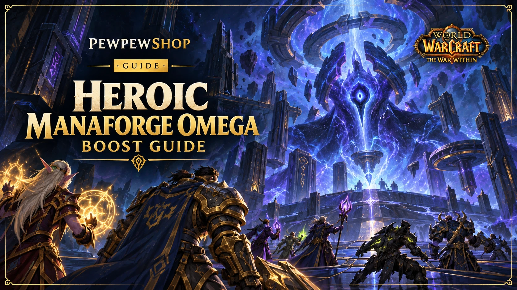 Heroic Manaforge Omega Boost: Cost, Time and What You Get — PEWPEWSHOP boosting guide